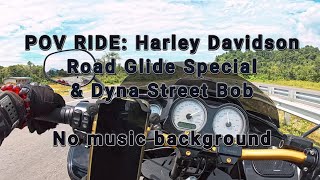 POV Ride Harley Davidson Road Glide Special amp Dyna Street Bob  Day Trip to Sibu  Part One [upl. by Wilmer426]