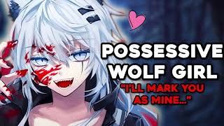 Possessive Wolf Girl Doesnt Let You Go Roleplay ASMR [upl. by Melodee]