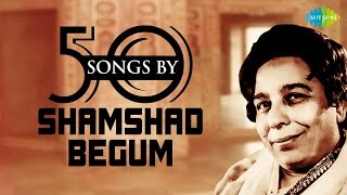 50 Songs Of Shamshad Begum  शमशाद बेगम के 50 गाने  HD Songs  One Stop Jukebox [upl. by Nodla]