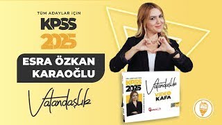 Esra Özkan Karaoğlu  KPSS Vatandaşlık 2025 [upl. by Leagiba]