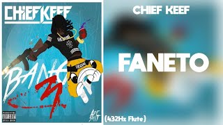 Chief Keef  Faneto 432Hz [upl. by Koehler]