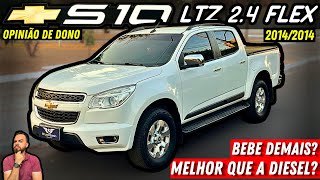 S10 LTZ Flex 24 2014 BOA ou BOMBA Consumo defeitos qualidades e OPINIÃO SINCERA [upl. by Tsirhc175]