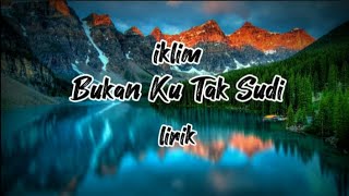 IkLIMBUKAN KU TAK SUDILIRIK  lirik lagu Malaysia [upl. by Biles575]