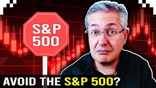 Should You Avoid The SampP 500 [upl. by Eeuqram625]