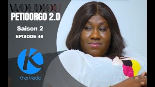 Série  Woudiou Peetiorgo 20 saison 2 Episode 46 [upl. by Euqinehs]