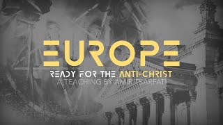 Amir Tsarfati Europe Ready for the Antichrist [upl. by Asital]