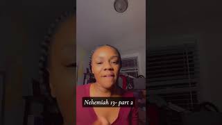 Nehemiah 13  part 2  Last chapter of Nehemiah [upl. by Nadabb]