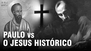 APÓSTOLO PAULO vs JESUS HISTÓRICO  Prosa Crítica 3 p5 👥 [upl. by Oremar420]