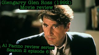 “Glengarry Glen Ross” 1992 Al Pacino movie review [upl. by Gardas]