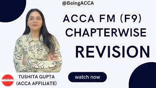 ACCA FM  Chapter 13  Revise entire FM syllabus in 10 hours with Tushita Gupta  ACCA Affiliate [upl. by Hocker686]