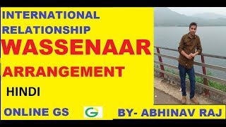 हिंदी WASSENAAR ARRANGEMENT I INTERNATIONAL RELATIONSHIP I FOR UPSC STATE PCS I [upl. by Jorry]