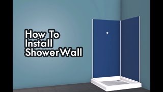 How to install Showerwall in a shower [upl. by Rivkah]