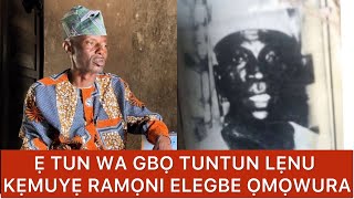 Ẹ TTUN WA GBỌ TUNTUN LẸNU KẸMUYẸ RAMỌNI ELEGBE AYINLA ỌMỌWURA NIPA YEBẸẸRE ATI OLUGBODE [upl. by Ivens]