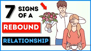 7 Signs of a Rebound Relationship Are YOU in One 🕵️‍♀️ [upl. by Scornik744]