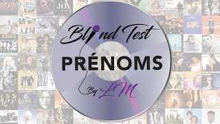 Blind Test  les prénoms qui ont fait la Chanson [upl. by Chapman]