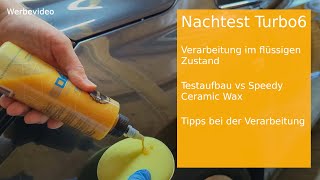 Nachtest Infinity Wax Turbo6  Besser flüssig statt cremig Tipps bei der Verarbeitung [upl. by Tap]