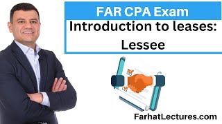 Introduction to Accounting for Leases Lessee CPA Exam FAR [upl. by Ymassej359]