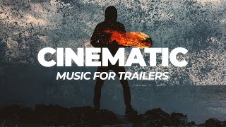 Cinematic Background Music For Movie Trailers and Videos [upl. by Johna]