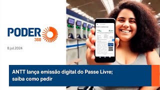 ANTT lança emissão digital do Passe Livre saiba como pedir [upl. by Sonnnie]