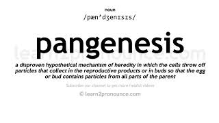 Pronunciation of Pangenesis  Definition of Pangenesis [upl. by Bouchard]