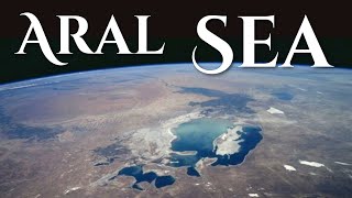 Aral Sea Facts [upl. by Prasad413]