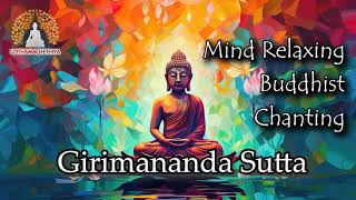 🙏Girimananda Sutta  🧘Mind Relaxing Buddhist Chanting [upl. by Latoye]