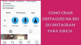 COMO CRIAR DESTAQUES NO INSTAGRAM DA IGREJA [upl. by Anaujd71]