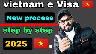 How to apply Vietnam e visa new process in 2025  Vietnam e visa for Indian new rules in 2025 [upl. by Line116]