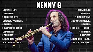 Kenny G The Best Music Of All Time ▶️ Full Album ▶️ Top 10 Hits Collection [upl. by Elfont]