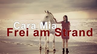 Cara Mia frei am Strand  Inselsommer 2015 [upl. by Llerdnad]