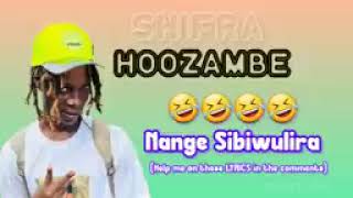 HOOZAMBE SHIFRA LYRICS music dance [upl. by Anippesuig]