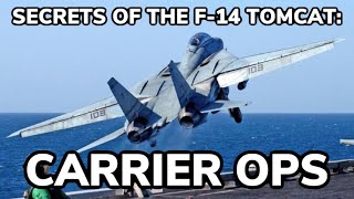 Secrets of the F14 Tomcat Carrier Ops [upl. by Olmstead]