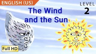 The Wind and the Sun Learn English US with subtitles  Story for Children quotBookBoxcomquot [upl. by Fulvia542]