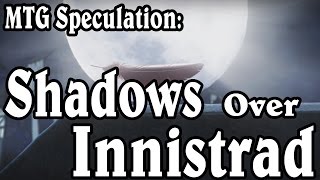 Shadows Over Innistrad Theory [upl. by Miett]