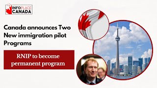 Canada just announced Two New immigration pilot Programs with RNIP becoming a permanent program [upl. by Ahsikad]