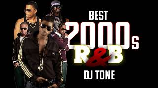 🔥BEST OF 2000s RampB  Dj Tone🔥 Playlist Mix [upl. by Tiat]