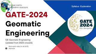 Geomatics Engineering GE for GATE 2024 syllabus complete explanation in English [upl. by Whyte]