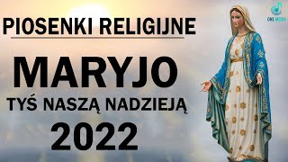 Pieśni Maryjne 💖 Najpiękniejsze Pieśni Religijne Polskie 💖 Pieśń dla Maryi Panny [upl. by Zaneski]