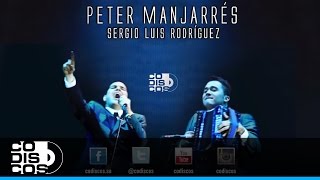 Tu Decisión  Peter Manjarrés amp Sergio Luis Rodríguez  Audio [upl. by Corder]