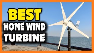 Top 5 Best Home Wind Turbine in 2023  Best Wind Turbines for Home [upl. by Oicapot617]