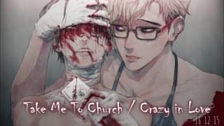 Take Me To Church  Crazy in Love Switching Vocals Nightcore [upl. by Neirrad161]