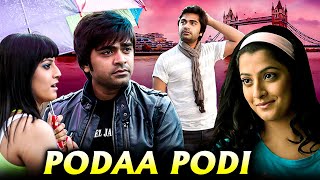 Podaa Podi Tamil Full Movie  போடா போடி  Simbu Varalaxmi Sarathkumar [upl. by Arim]