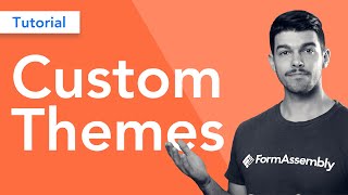 How to Customize Your Webform Using FormAssembly Themes  Tutorial [upl. by Onitram648]