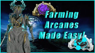 Farming Arcanes is Now EASIER Than Ever  Warframe [upl. by Trin426]