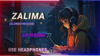 ZALIMA LOFI SONG🎧 LOVE SONG  SAD STATUS🥹  LOFI MUSIC 🎶  NIGHT TIME MUSIC SLOWED REVERB [upl. by Leith]