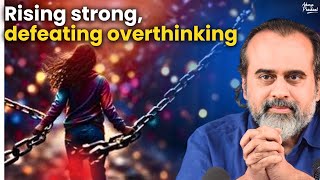 Rising strong defeating overthinking  Acharya Prashant 2024 [upl. by Nawd36]