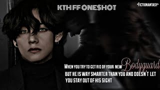 KTH FF ONESHOTWhen You Try To Get Rid Of Your New Bodyguard But Hes Way Smarter than You [upl. by Yuu813]