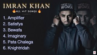 Imran Khan All Hit Songs 🔥Top6 Songs Audio Jukebox IMRAN KHAN Latest Gane [upl. by Calesta]