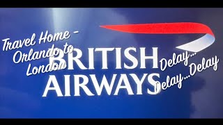 Travel Home Vlog  Orlando to London with British Airways [upl. by Cordle253]