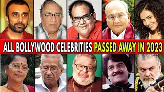 Bollywood All Died Actors in 2023  All INDIAN Celebrities Died 2023  Bollywood SHOCKING Death 2023 [upl. by Ellenad851]